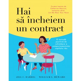 Hai să încheiem un contract - Jill C. Dardig & William L. Heward