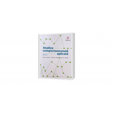 Analiza Comportamentala Aplicata - John O. Cooper, Timothy E. Heron şi William L. Heward